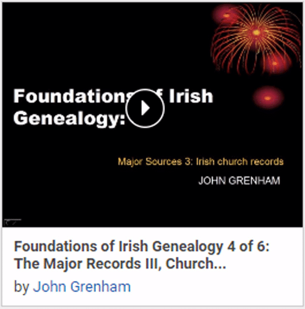 Foundations of Irish Genealogy 4 of 6: The Major Records III, Church Records