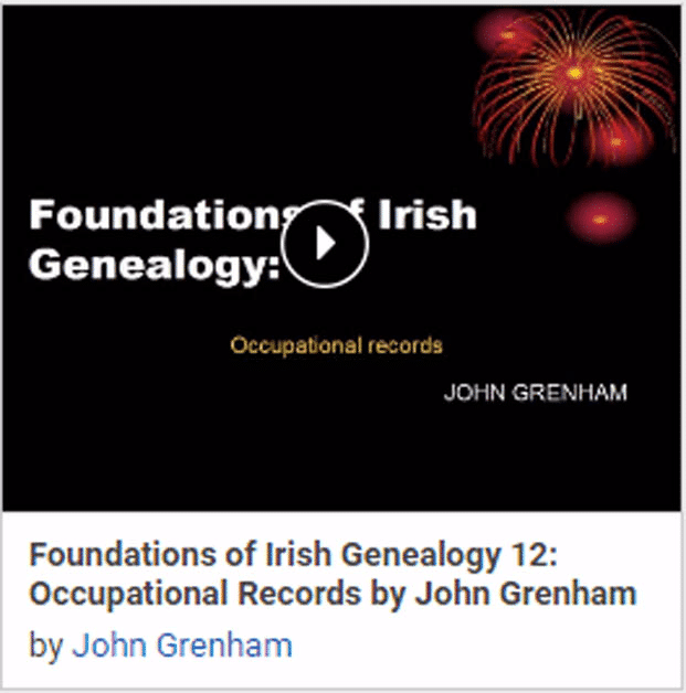 Foundations of Irish Genealogy 12: Occupational Records by John Grenham