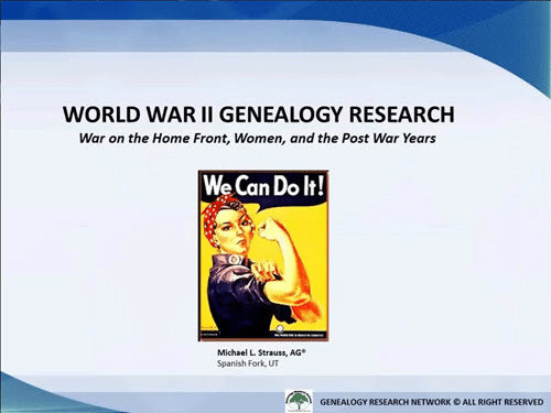 Researching Your World War II Ancestors: Part 4 - War on the Home Front & Post-War Years