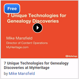 7 Unique Technologies for Genealogy Discoveries at MyHeritage