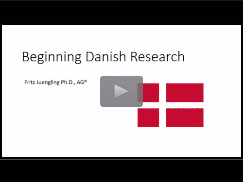 Beginning Danish Research - free webinar by Fritz Juengling now online for limited time