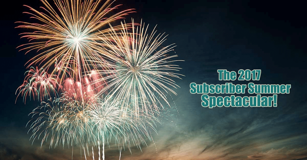 The 2017 Webinar Subscriber Summer Spectacular!