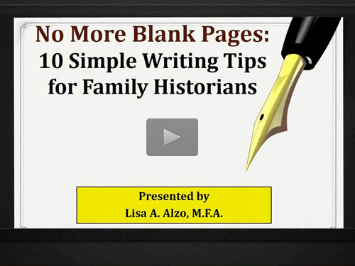 No More Blank Pages: 10 Simple Writing Tips for Family Historians by Lisa Alzo No More Blank Pages: 10 Simple Writing Tips for Family Historians by Lisa Alzo