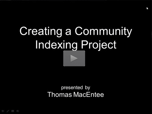 New "Member Friday" Webinar - Creating a Community Indexing Project by Thomas MacEntee
