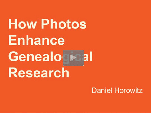 How Photos Enhance Genealogical Research - free webinar by Daniel Horowitz now online