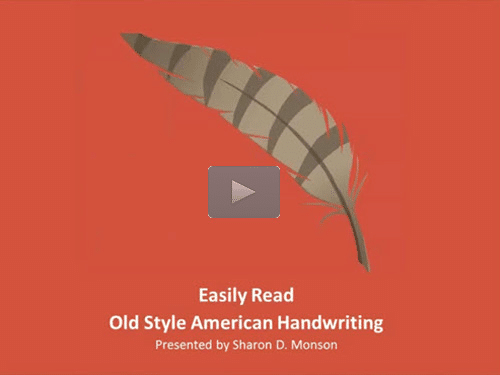 Easily Read Old Style American Handwriting - free webinar by Sharon Monson now online for limited time
