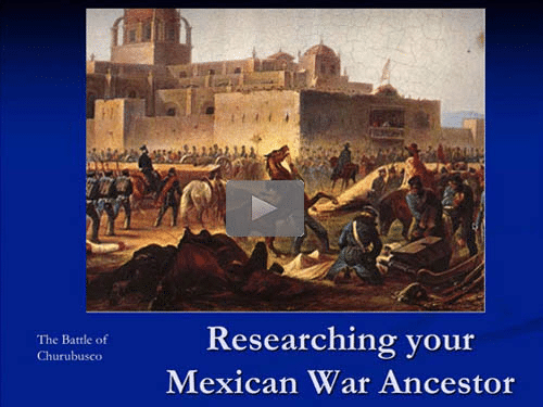 New "Member Friday" Webinar - Researching Your Mexican War Ancestor by Craig R. Scott, CG, FUGA