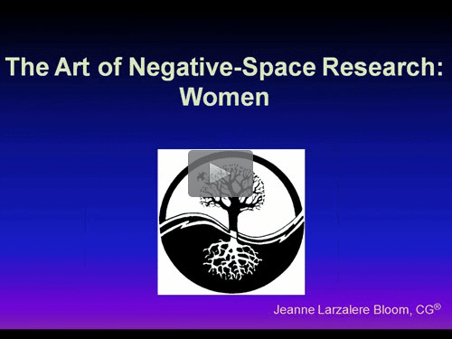 The Art of Negative-Space Research: Women Free webinar by Jeanne Bloom, CG now online for limited time The Art of Negative-Space Research: Women Free webinar by Jeanne Bloom, CG now online for limited time