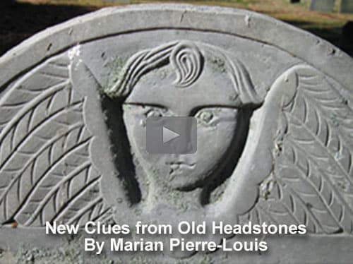 New Clues from Old Headstones by Marian Pierre-Louis New Clues from Old Headstones by Marian Pierre-Louis