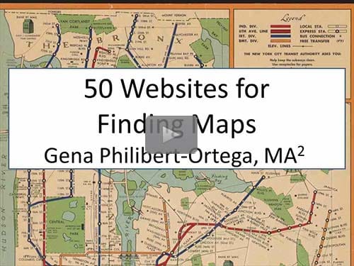 50 Websites for Finding Maps by Gena Philibert-Ortega