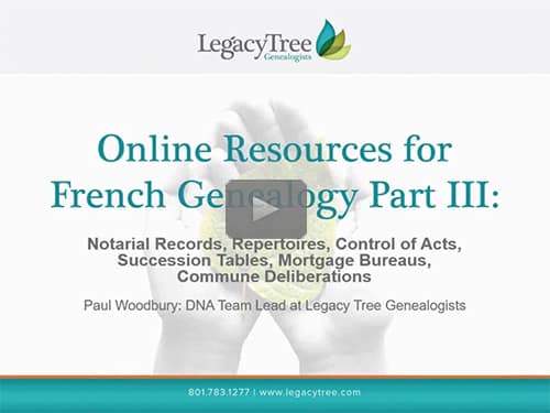 Online Resources for French Genealogy part III: Succession tables, Electoral lists, Notarial Records, Newspapers
