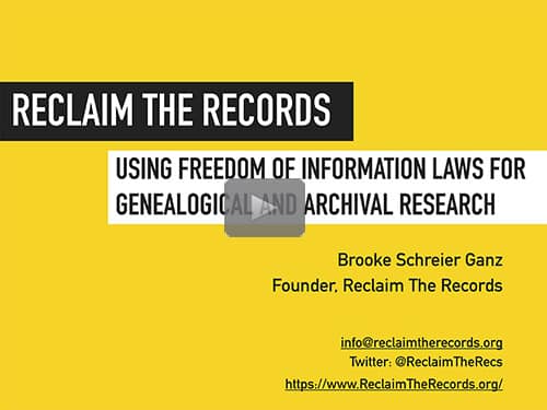 Reclaim The Records: Using Freedom of Information Laws for Genealogy - free webinar by Brooke Ganz now online 