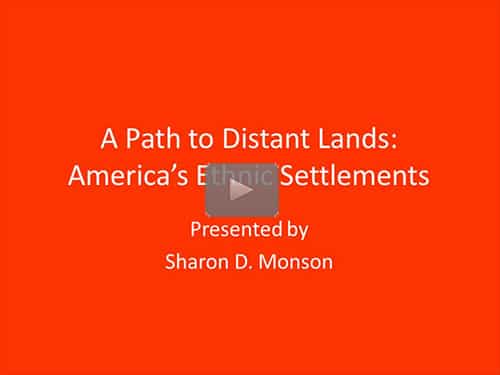 A Path to Distant Lands: America's Ethnic Settlements