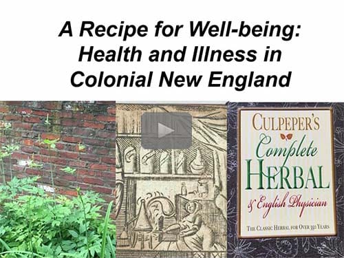 A Recipe for Well-being: Health and Illness in Colonial New England