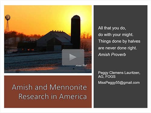 Plain Folk – Researching Amish and Mennonite Families - free webinar by Peggy Clemens Lauritzen, AG now online for limited time