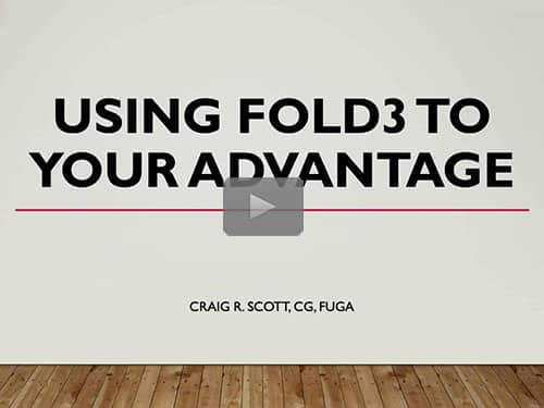 Using Fold3.com to your advantage - free webinar by Craig R. Scott now online for limited time