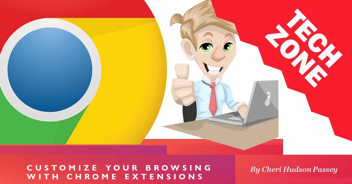 New TechZone Video - Customize Your Browsing with Chrome Extensionsby Cheri Hudson Passey