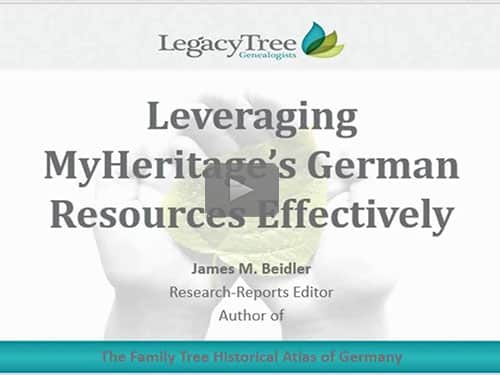 Leveraging MyHeritage's German Resources Effectively - free webinar by James Beidler now online