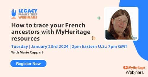Register for Tuesday's MyHeritage Webinar Series webinar β How to trace your French ancestors with MyHeritage resources by Marie Cappart Register for Tuesday's MyHeritage Webinar Series webinar β How to trace your French ancestors with MyHeritage resources by Marie Cappart