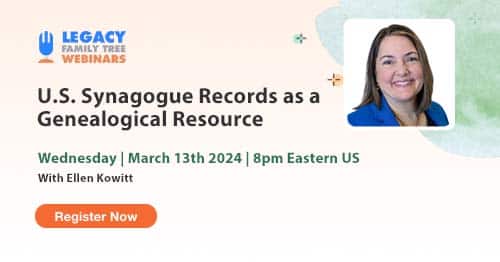 Register for Webinar Wednesday — U.S. Synagogue Records as a Genealogical Resource by Ellen Kowitt