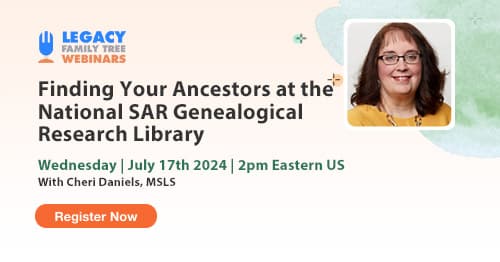 Register for Webinar Wednesday — Finding Your Ancestors at the National SAR Genealogical Research Library by Cheri Daniels, MSLS
